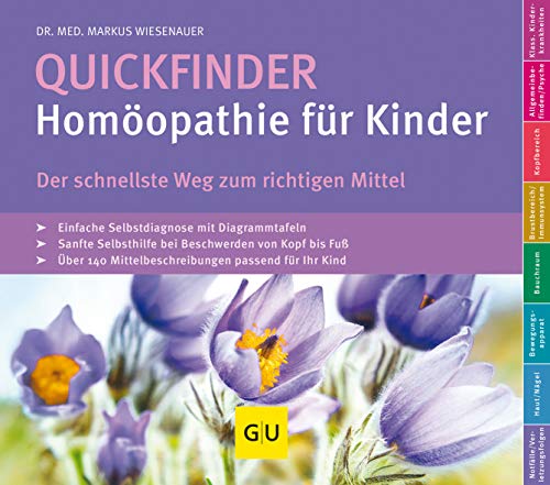 Quickfinder- Homöopathie für Kinder: Der schnellste Weg zum richtigen Mittel (Alternativmedizin) von Gräfe und Unzer
